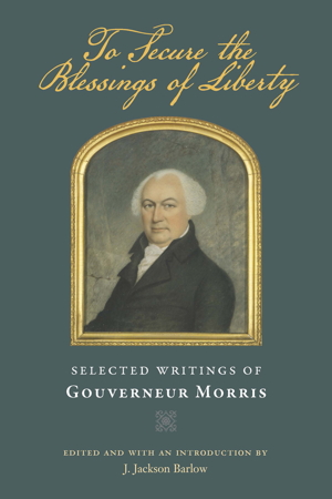 To Secure the Blessings of Liberty: Selected Writings