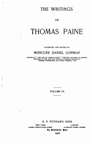 The Writings Of Thomas Paine Vol Iv 1791 1804 Online Library Of Liberty