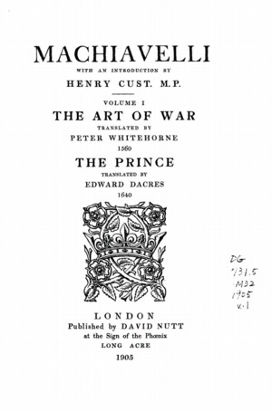 The Tudor Translations: Machiavelli vol. 1 (Art of War; The Prince