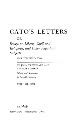 Cato's Letters, vol. 1 November 5, 1720 to June 17, 1721 (LF ed.)