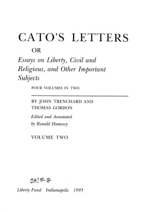 Cato's Letters, vol. 2 June 24, 1721 to March 3, 1722 (LF ed.)