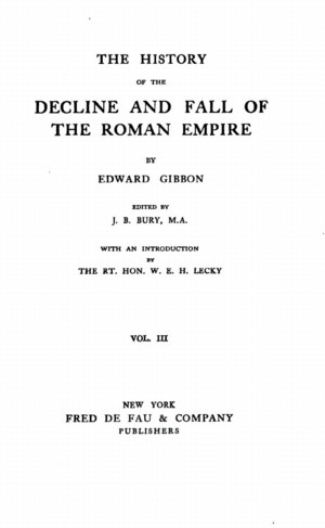 The History of the Decline and Fall of the Roman Empire vol. 3