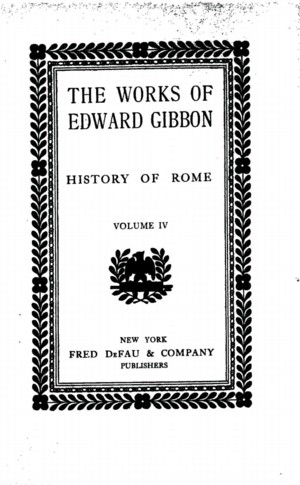 The History of the Decline and Fall of the Roman Empire, vol. 4