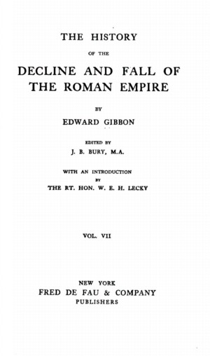 The History of the Decline and Fall of the Roman Empire, vol. 7