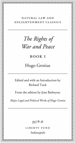 The Rights of War and Peace (2005 ed.) vol. 1 (Book I)