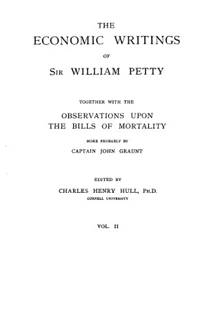 The Economic Writings of Sir William Petty, vol. 2