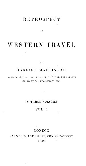 Retrospect Of Western Travel Vol 1 Online Library Of Liberty