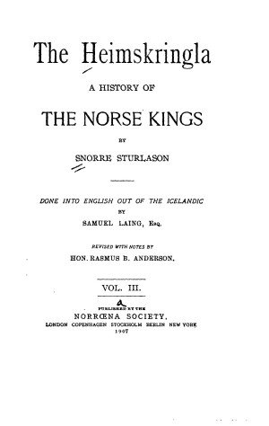 The Heimskringla: A History of the Norse Kings, vol. 3