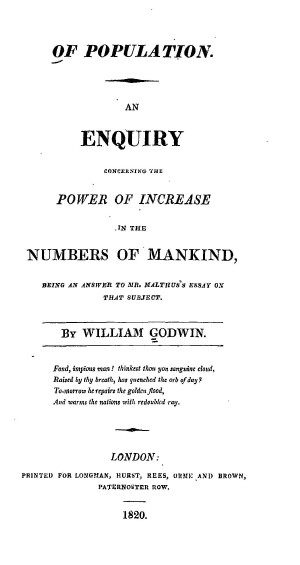 Of Population. An Enquiry concerning the Power of Increase in the Numbers of Mankind