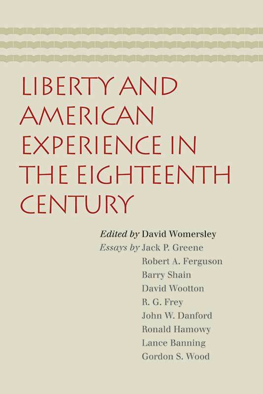 Liberty and American Experience in the Eighteenth Century