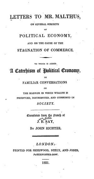 Letters to Mr. Malthus, and A Catechism of Political Economy
