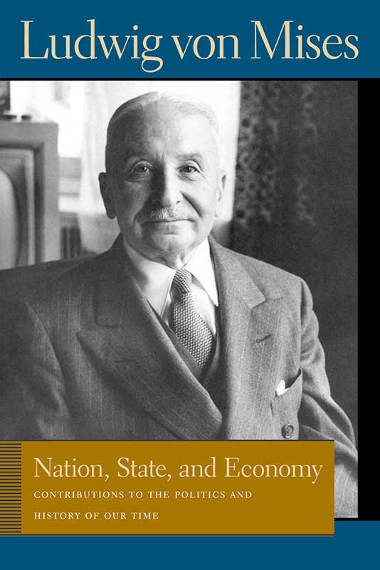 Nation, State, and Economy: Contributions to the Politics and History of Our Time