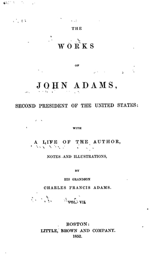 The Works of John Adams, vol. 7 (Letters and State Papers 1777-1782) |  Online Library of Liberty