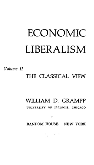 Economic Liberalism Vol 2 The Classical View Online Library Of Liberty