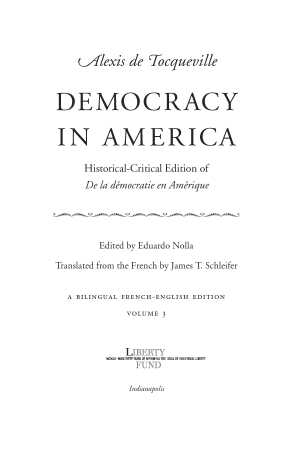 Democracy In America Historical Critical Edition Vol 3 Online Library Of Liberty