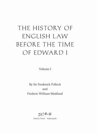 The History of English Law before the Time of Edward I, 2 vols.