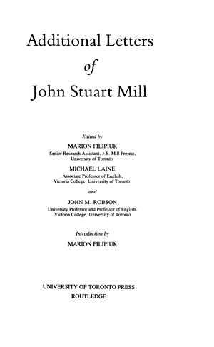 The Collected Works of John Stuart Mill, Volume XXXII - Additional