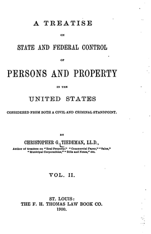 A Treatise on State and Federal Control of Persons and Property in