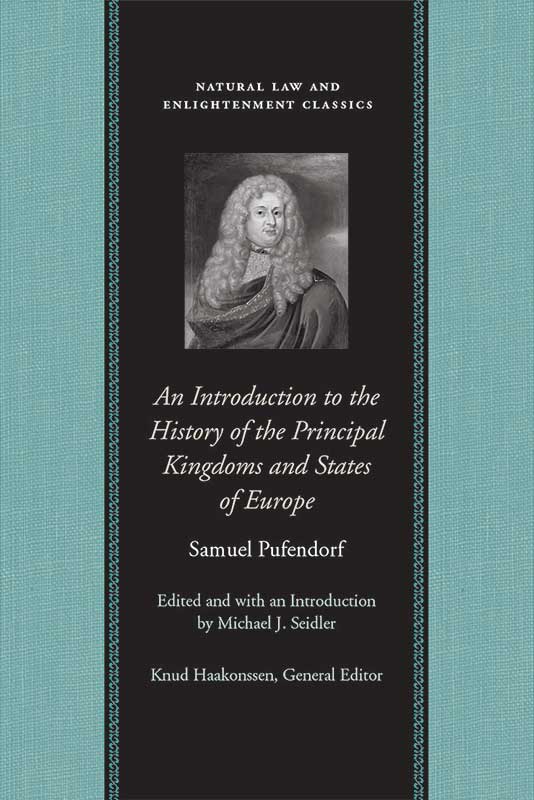 An Introduction to the History of the Principal Kingdoms and States of Europe (1682, 2013)