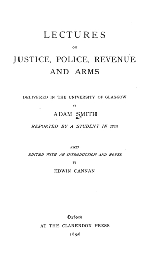 Lectures on Justice, Police, Revenue and Arms (1763)