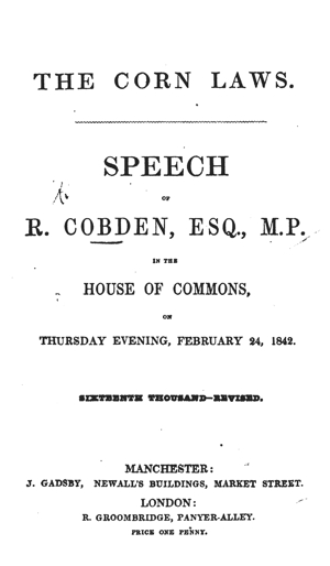 The Corn Laws. Speech of R. Cobden