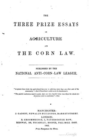 The Three Prize Essays on Agriculture and the Corn Law