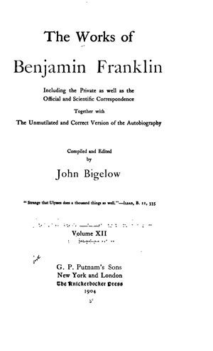 The Works of Benjamin Franklin, Vol. XII Letters and Misc. Writings  1788-1790, Supplement, Indexes