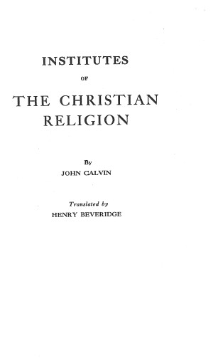 The Institutes of the Christian Religion