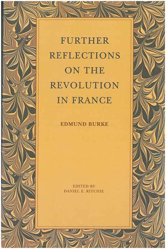 Further Reflections on the French Revolution | Online Library of Liberty