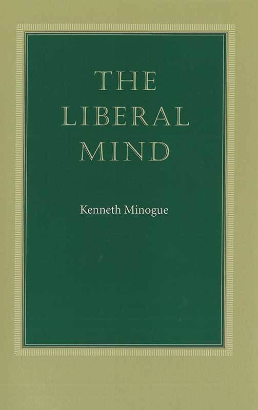 The Liberal Mind  Online Library of Liberty