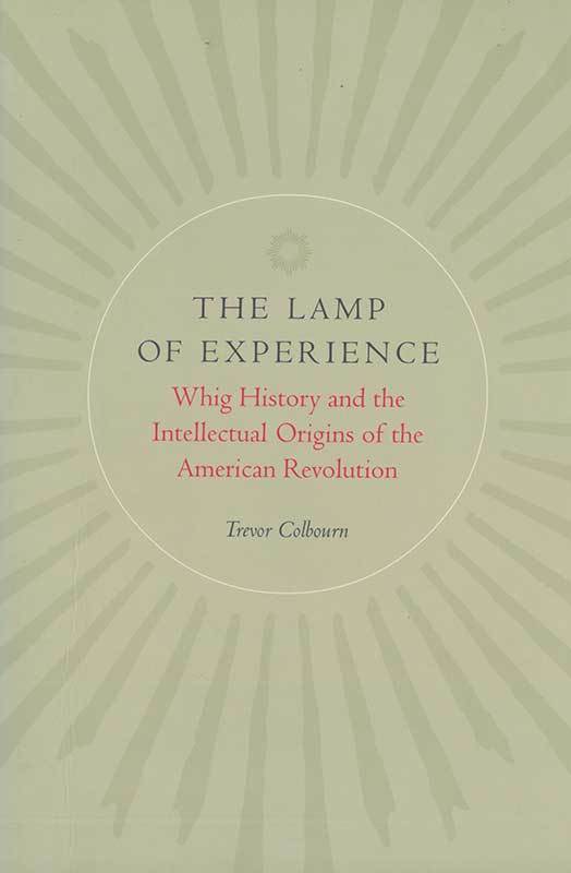 The Lamp of Experience  Online Library of Liberty