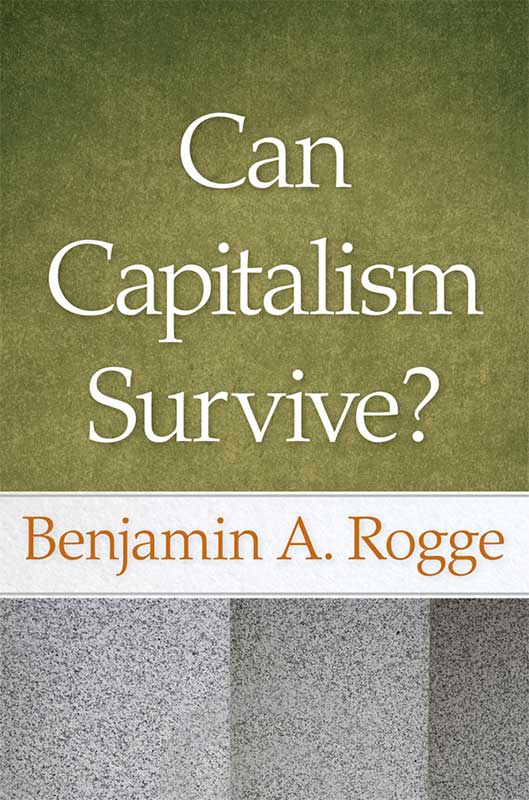 Can Capitalism Survive?  Online Library of Liberty