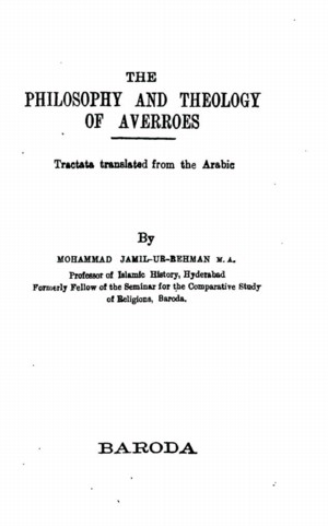 The Philosophy And Theology Of Averroes Online Library Of Liberty