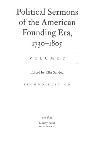 Political Sermons of the American Founding Era. Vol. 2 (1789-1805)