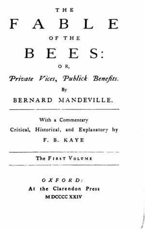 The Fable of the Bees or Private Vices, Publick Benefits, Vol. 1