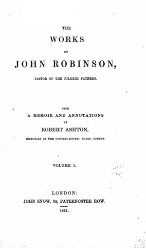 The Works of John Robinson, vol. 1