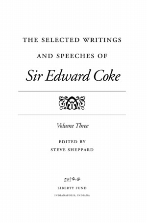 Selected Writings of Sir Edward Coke, vol. III